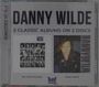 „DANNY WILDE, 2 Classic Albums on 2 Discs. Remastered Version.“ Links: Schwarz-Weiß-Foto, rechts: Porträt eines Mannes.