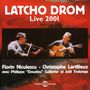 Latcho Drom: Live 2001, CD