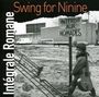 Romane (geb. 1959): Swing for Ninine, CD