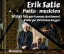 Erik Satie: Erik Satie - Poete - Musicien, CD