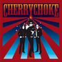 Cherry Choke: Cherry Choke, CD
