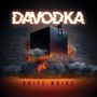Davodka: Boite Noire, LP