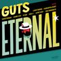 Guts: Eternal (180g), LP