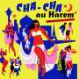 : Cha Cha Au Harem Orientica - France 1960-1964, LP