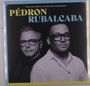 Pierrick Pédron & Gonzalo Rubalcaba: Pedron Rubalcaba, LP