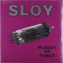 Sloy: Planet Of Tubes, LP