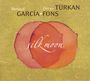 Renaud García Fons & Derya Türkan: Silk Moon, CD