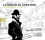 Johane Myran: La Marche Du Chien Noir (Hommage A Satie), CD