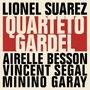 LIONEL SUAREZ, QUARTETO GARDEL, AIRELLE BESSON, VINCENT SEGAL, MININO GARAY in großen, markanten Buchstaben auf beigem Hintergrund.