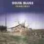 : Delta Blues 1940 - 1951, CD,CD