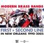 : Modern Brass Bands 1990 - 2005 (New Orleans), CD,CD
