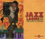 Jazz Ladies 1924 - 1962 Pianists, Trumpets, Trombones, Saxes, Organs… All Girls Bands, CD