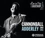 Cannonball Adderley: Live In Paris 1960 - 1961, CD,CD,CD