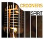 : Spirit Of Crooners (180g), LP