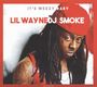 Lil Wayne & DJ Smoke: It's Weezy Baby: Mixtape, CD