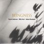 Text: "BEINGNESS" mit den Namen Dave Liebman, Billy Hart, Adam Rudolph. Unscharfe Blätter oder Schatten im Hintergrund.