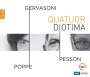 : Quatuor Diotima - Gervasoni / Pesson / Poppe, CD,CD,CD