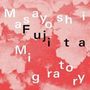 Masayoshi Fujita: Migratory, CD