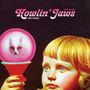 Howlin' Jaws: Half Asleep Half Awake, CD