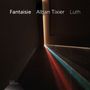 : Alban Tixier - Fantaisie (Europäische Lautenmusik des 13.-15.Jahrhunderts), CD