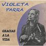 Violeta Parra: Gracias A La Vida, CD