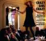 : Barbara Hannigan - Crazy Girl Crazy, CD,DVD