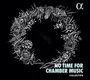 : Collectif9 - No Time For Chamber Music, CD