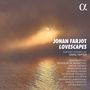 Johan Farjot: Lieder - "Lovescapes", CD