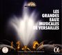 : Les Grandes Eaux Musicales De Versailles 2017, CD