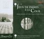 Leux de Dames a la Cour (1700-1740), CD