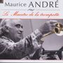 : Maurice Andre - Le Maestro de la trompette, CD,CD