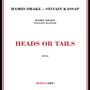 Hamid Drake & Sylvain Kassap: Heads Or Tails, CD