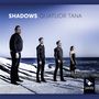 : Quatuor Tana - Shadows, CD