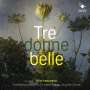 : Tre Donne belle, CD