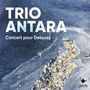 : Trio Antara - Concert pour Debussy, CD