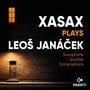 Text: XASAX PLAYS LEOŠ JANÁČEK. Saxophone Quartet Transcriptions. Bild zeigt beleuchtete Tür an Backsteinwand.