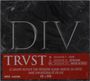 Trust (Frankreich): Div (Session III), CD,DVD