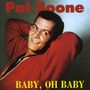 Pat Boone: Baby, Oh Baby, CD
