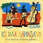 Kilima Hawaiians: Eine Insel aus Träumen geboren, CD