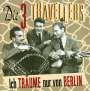 Die Drei Travellers: Ich träume nur von Berlin, CD