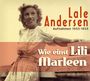 Lale Andersen: Wie einst Lili Marleen, CD,CD,CD