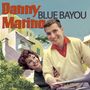 Danny Marino: Blue Bayou, CD
