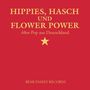 : Hippies, Hasch und Flower Power - 68er-Pop aus Deutschland, CD