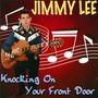 Jimmy Lee: Knocking On Your Front Door, CD