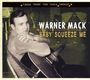 Warner Mack: Baby Squeeze Me (Gonna Shake This Shack Tonight), CD