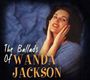 Wanda Jackson: The Ballads Of Wanda Jackson, CD