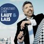 Christian Lais: Laut & Lais, CD