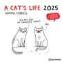 : A Cat's Life 2025 - Wand-Kalender - Broschüren-Kalender - 30x30 - 30x60 geöffnet - Katzen - Cartoon, KAL