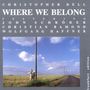 Christopher Dell: Where We Belong, CD