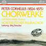 Peter Cornelius: Chorwerke a cappella, CD